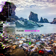 Title: Never Let Me Go, Artist: Placebo