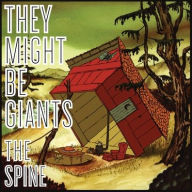 Title: The Spine, Artist: They Might Be Giants