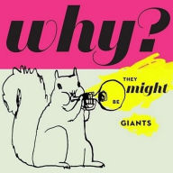 Title: Why?, Artist: They Might Be Giants