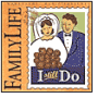 Family Life: I Still Do