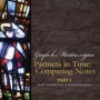 Partners in Time: Comparing Notes - Part 1