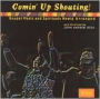 Comin' Up Shouting! Gospel Music and Spirituals Newly Arranged