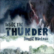 Title: Inside the Thunder, Artist: Dougie MacLean