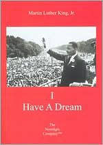 Martin Luther King, Jr.: I Have a Dream