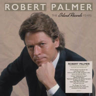 Title: The Island Records Years, Artist: Robert Palmer