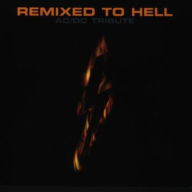 Title: Remixed to Hell: A Tribute to AC/DC, Artist: Nosferatu