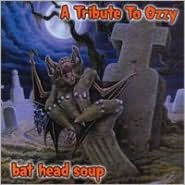 Bat Head Soup: A Tribute to Ozzy