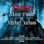 Thriller: A Metal Tribute to Michael Jackson
