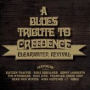A Blues Tribute to Creedence Clearwater Revival