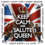 Keep Calm & Salute Queen