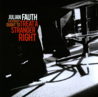 Everybody Ought to Treat a Stranger Right