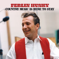 Title: Country Music Is Here to Stay, Artist: Ferlin Husky