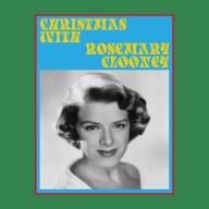 Title: Christmas with Rosemary Clooney [Passport], Artist: Rosemary Clooney