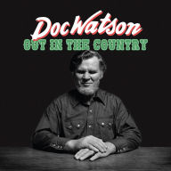 Title: Out in the Country, Artist: Doc Watson
