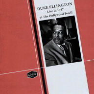 Title: Live in 1947 at the Hollywood Bowl, Artist: Duke Ellington