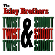 Title: Twist & Shout!, Artist: The Isley Brothers