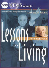 Morrie: Lessons on Living