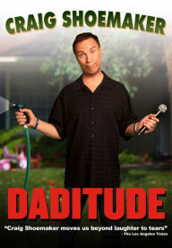 Craig Shoemaker: Daditude