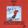 I Want to Be Where You Are All Night Long