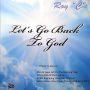 Let's Go Back to God