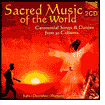 Title: Sacred Music of the World: Ceremonial Songs & Dances from 30 Cultures, Artist: Sacred Music Of The World: Cere