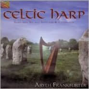 Title: Celtic Harp: Tunes from Ireland, Scotland and Scandinavia, Artist: Aryeh Frankfurter