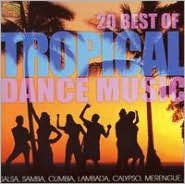 Title: 20 Best of Tropical Dance Music [2006], Artist: 20 Best Of Tropical Dance Music
