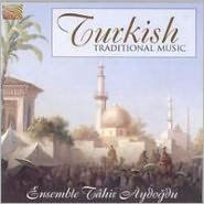 Title: Turkish Traditional Music, Artist: Ensemble Tahir Aydogdu