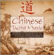 Title: Chinese Taoist Music, Artist: Taoist Music Orchestra