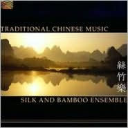 Title: Traditional Chinese Ensemble, Artist: Silk & Bamboo Ensemble