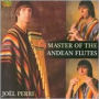 Master of the Andean Flutes