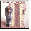 Justin and Friends