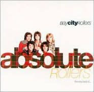 Title: Absolute Rollers: The Very Best of the Bay City Rollers, Artist: Bay City Rollers