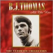 Title: All the Hits: Ultimate Collection, Artist: B.J. Thomas