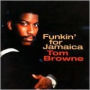 Funkin' for Jamaica: Best of Tom Browne