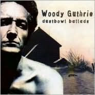 Title: Dust Bowl Ballads, Artist: Woody Guthrie