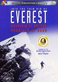 Into the Thin Air of Everest: Mountain of Dreams, Mountain of Doom