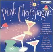 Pink Champagne: A Collection of Vintage Light Music