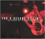 For a Decade of Sin: 11 Years of Bloodshot Records