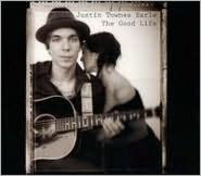 Title: The Good Life, Artist: Justin Townes Earle
