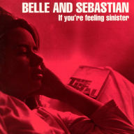 Title: If You're Feeling Sinister, Artist: Belle and Sebastian