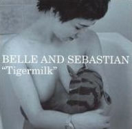 Title: Tigermilk, Artist: Belle and Sebastian