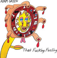 Title: That Fucking Feeling, Artist: Adam Green