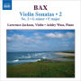 Arnold Bax: Violin Sonatas, Vol. 2