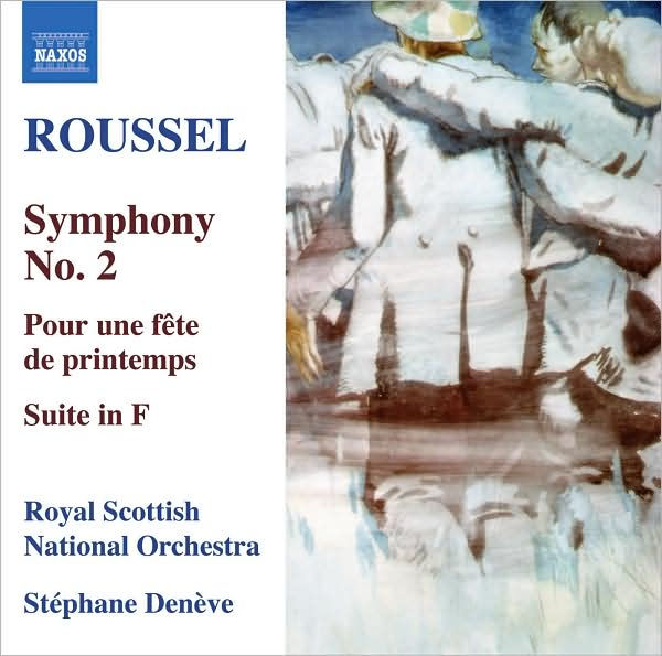 Roussel: Symphony No. 2; Pour une f¿¿te de printemps; Suite in F