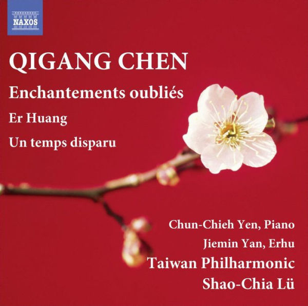 Qigang Chen: Enchantements oubli¿¿s