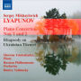 Sergey Lyapunov: Piano Concertos Nos. 1 & 2; Rhapsody on Ukrainian Themes