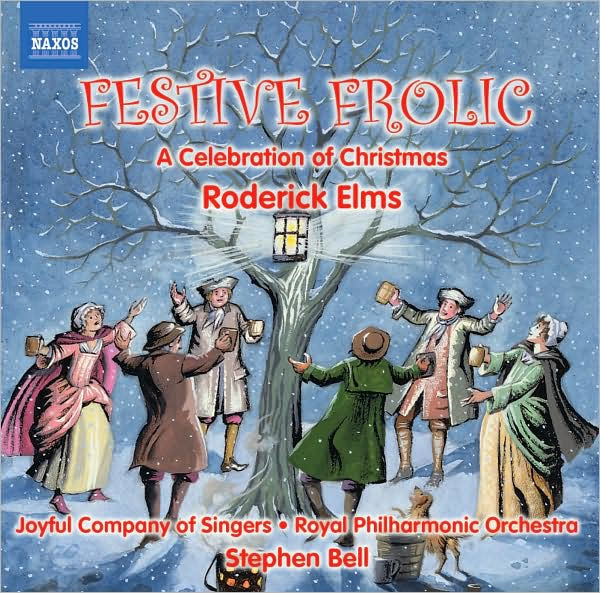 Festive Frolic: A Celebration Of Christmas (Elms / Bell / Joyful Company Of Singers / Bell)
