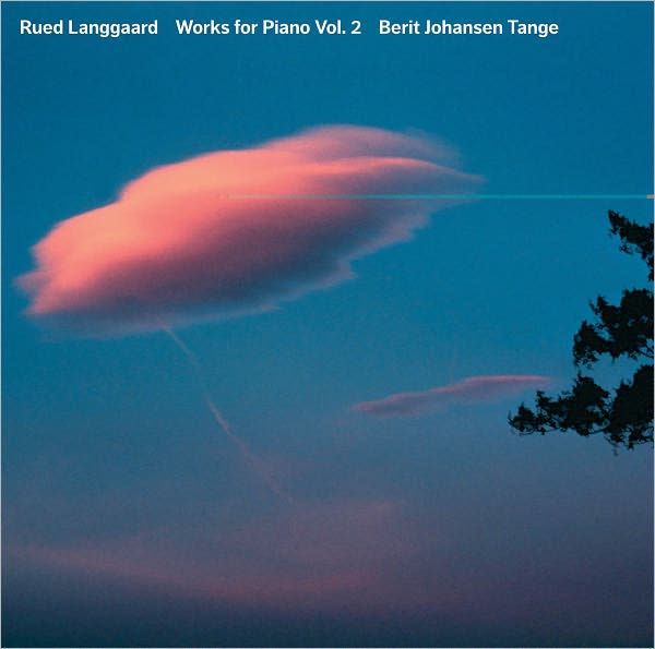 Rued Langgaard: Piano Works, Vol. 2