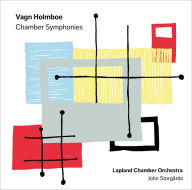 Title: Vagn Holmboe: Chamber Symphonies, Artist: John Storgards